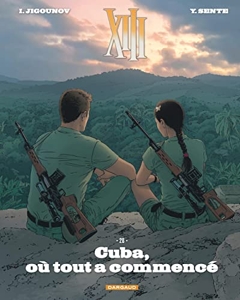 XIII - Tome 28 - Cuba, où tout a commencé de Sente Yves