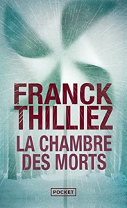 La Chambre des morts de Franck Thilliez