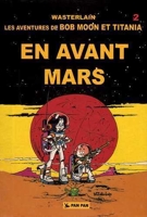 Bob Moon et Titania en avant Mars