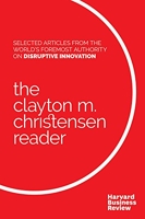 Clayton M. Christensen Reader
