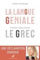 La Langue géniale - 9 Bonnes Raisons D'Aimer Le Grec