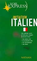 Voie express italien initiation - Initiation Italien (1 livre + 1 cassette)