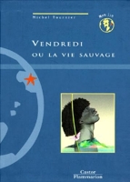 Vendredi ou la vie sauvage - Junior Des 10 Ans - Flammarion - 05/03/1999