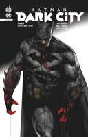 Batman Dark City tome 3