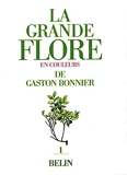 La grande flore en couleurs de Gaston Bonnier. Tome 1 - Illustrations - Belin - 12/01/1999