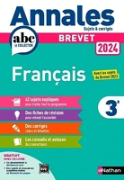 Annales ABC du Brevet 2024 - Français 3e - Sujets et corrigés + fiches de révisions