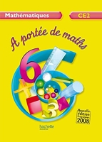 Mathématiques Ce2 A Portée De Maths - Livre de l'élève - Ed.2009