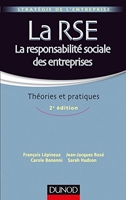 La RSE - La responsabilité sociale des entreprises - 2e éd. - Théories et pratiques - Théories et pratiques
