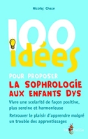 100 Idées Pour Proposer La Sophrologie Aux Enfants Dys