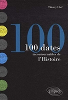Les 100 dates incontournables de l'histoire