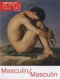 Connaissance des Arts, Hors-série N° 602 - Masculin/Masculin. L'homme nu dans l'art, de 1800 à nos jours : Musée d'Orsay, du 24 septembre 2013 au 2 janvier 2014