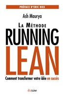 La méthode Running Lean - Transformer votre idée en succès