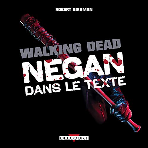 The Walking Dead - Negan dans le texte de Charlie Adlard