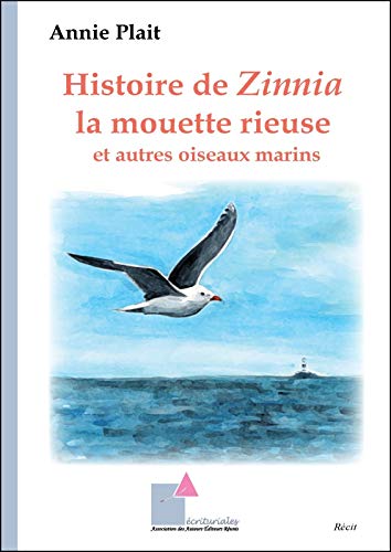 <a href="/node/97038">Histoire de Zinnia la mouette rieuse et autres oiseaux marins</a>