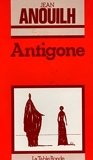 Antigone / Jean Anouilh /Réf9472 - La Table Ronde - 01/01/1985