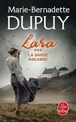 La Danse macabre (Lara, Tome 3) de Marie-Bernadette Dupuy