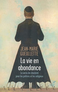La vie en abondance de Jean-Marie Gueullette