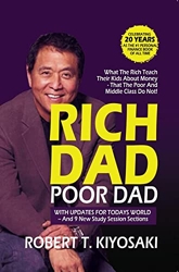Rich Dad Poor Dad - What The Rich Teach Their Kids About Money― That The Poor And Middle Class Do Not! de Robert T. Kiyosaki