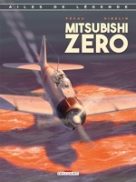 Ailes de légende T02 - Le Mitsubishi Zéro