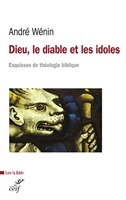 Dieu, le diable et les idoles (Lire la Bible t. 187) - Format Kindle - 14,99 €