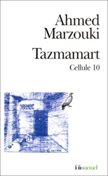 Tazmamart, Cellule 10 d'Ahmed Marzouki