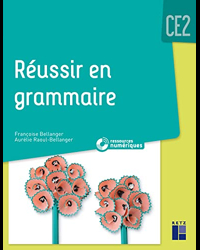 Réussir en grammaire CE2 + CD Rom - programme 2018