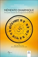Mémento Dharmique - Principales données de l'enseignement du Bouddha
