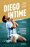 Diego Intime - Les confidences du préparateur physique personnel de Maradona