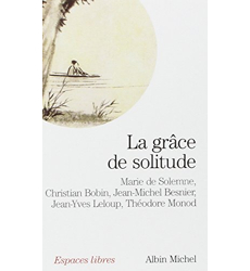 La Grâce de solitude - Dialogues avec Christian Bobin Marie De Solemne -  les Prix d'Occasion ou Neuf