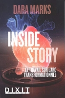 Inside story - Le travail sur l'arc transformationnel