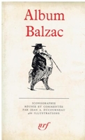 Album Balzac. Iconographie et réunie et commentée par Jean A. Ducourneau.