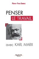 Penser le travail avec Karl Marx - Comprendre le monde (Penser avec t. 1) - Format Kindle - 9,49 €