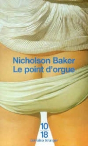 Le point d'orgue de Nicholson Baker