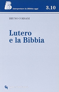 Lutero e la Bibbia de Bruno Corsani