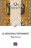 Le Nouveau Testament - Que Sais Je - 25/08/2014