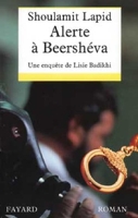 Alerte À Beershéva - Une enquête de Lisie Badikhi