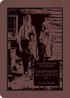 Les Chefs-d'oeuvre de Lovecraft - L'abomination de Dunwich T01