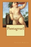 Pantagruel (French Edition) by François Rabelais (2014-03-04) - CreateSpace Independent Publishing Platform (2014-03-04) - 04/03/2014