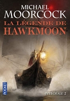 La légende de Hawkmoon - Intégrale 2 - Tome 2