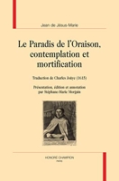 Le Paradis de l'Oraison, Contemplation et Mortification