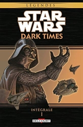 Star Wars - Dark Times - Intégrale T01 de Douglas Wheatley