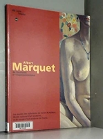 Albert Marquet. Du fauvisme à l'impressionnisme