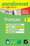 Annales du brevet Annabrevet 2023 Français 3e - Méthodes du brevet & sujets corrigés