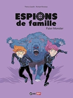 Espions de famille, Tome 06 - Pater Monster