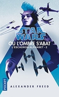 Star Wars - Escadron Alphabet tome 2: Où l'ombre s'abat (02)