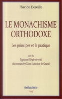 Le monachisme orthodoxe - Les principes et la pratique