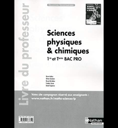 Sciences physiques et chimiques 1re/Tle Bac Pro Industriels