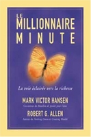Le millionnaire minute - La voie éclairée vers la richesse