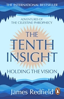 The Tenth Insight - The follow up to the bestselling sensation The Celestine Prophecy (English Edition) - Format Kindle - 9780553504187 - 9,49 €