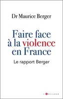 faire face à la violence en France - Le rapport Berger